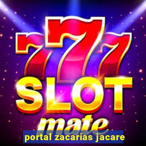 portal zacarias jacare